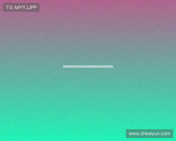 世界杯期间开云真人进入渠道全攻略:确保顺利观看比赛的最新入口信息分享 世界杯期间开云真人进入渠道全攻略:确保顺利观看比赛的最新入口信息分享